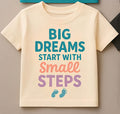 Big Dreams Start with Small Steps – Boys T-Shirt (3–7 yrs)
