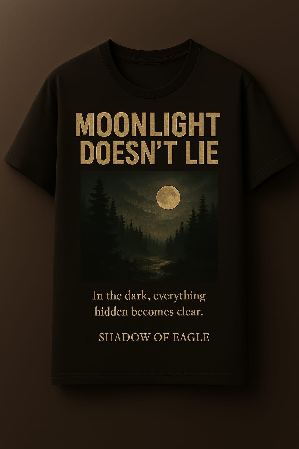 Moonlight Doesn’t Lie – Poetic T-shirt